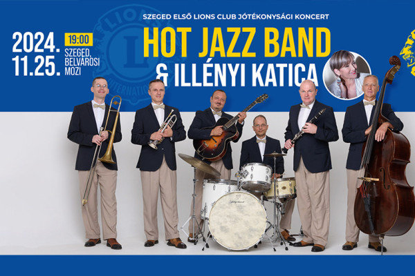 Illényi Katica és a Hot Jazz Band a Belvárosi moziban, jótékonysági koncertet szervez a Szeged Első Lions Club