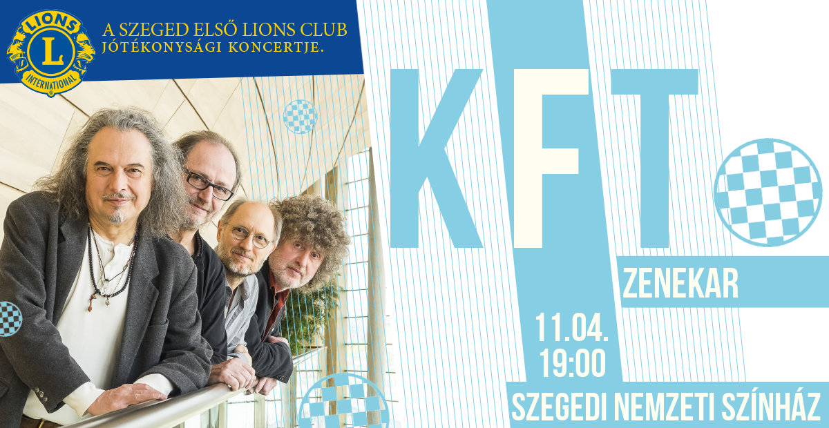Lions jótékonysági koncert a KFT zenekar fellépésével a Szegedi Nemzeti Színházban